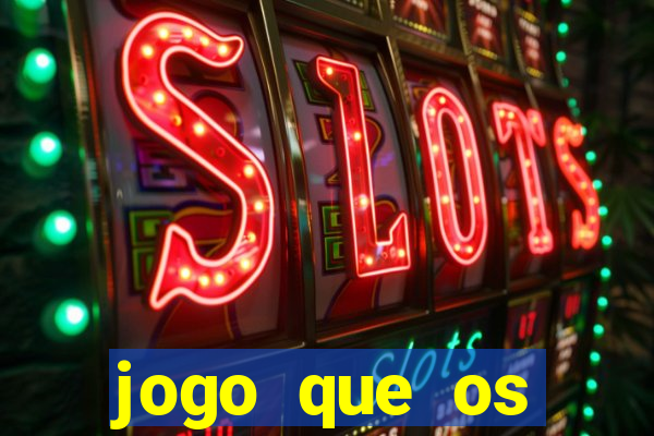 jogo que os famosos jogam para ganhar dinheiro